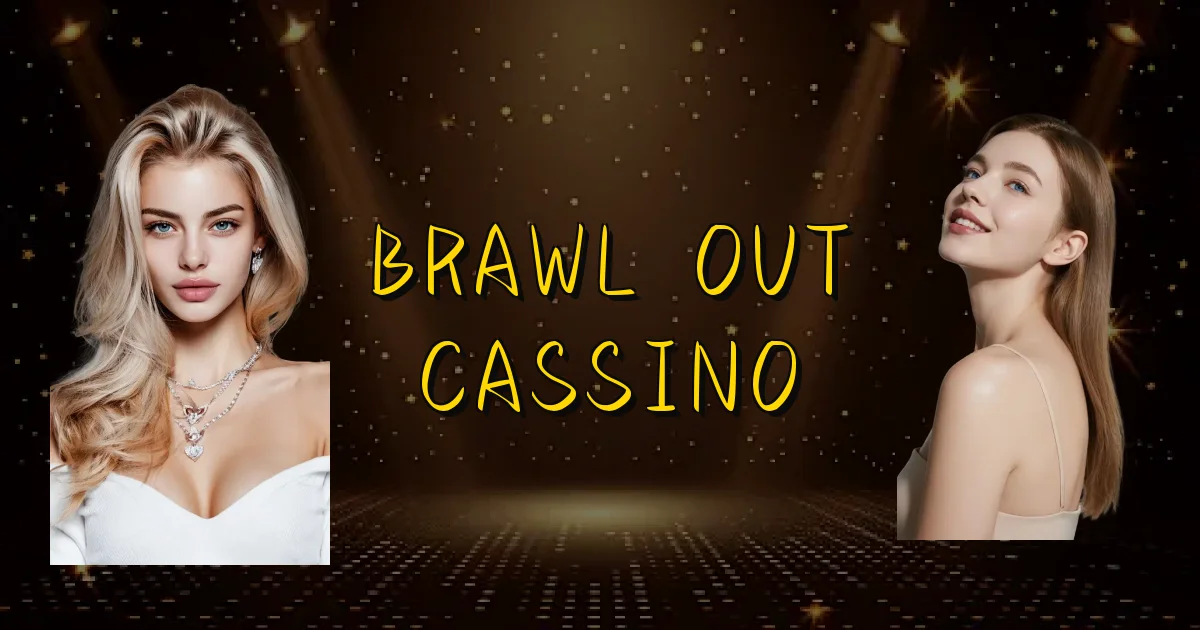 Brawl Out Cassino Oficial